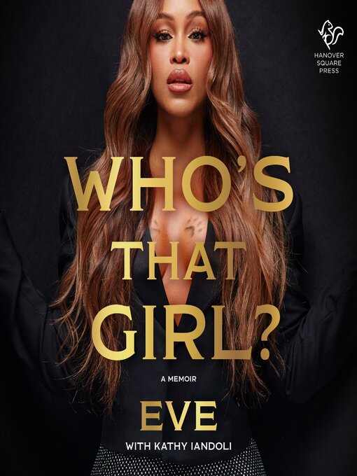 Title details for Who's That Girl? by Eve - Wait list